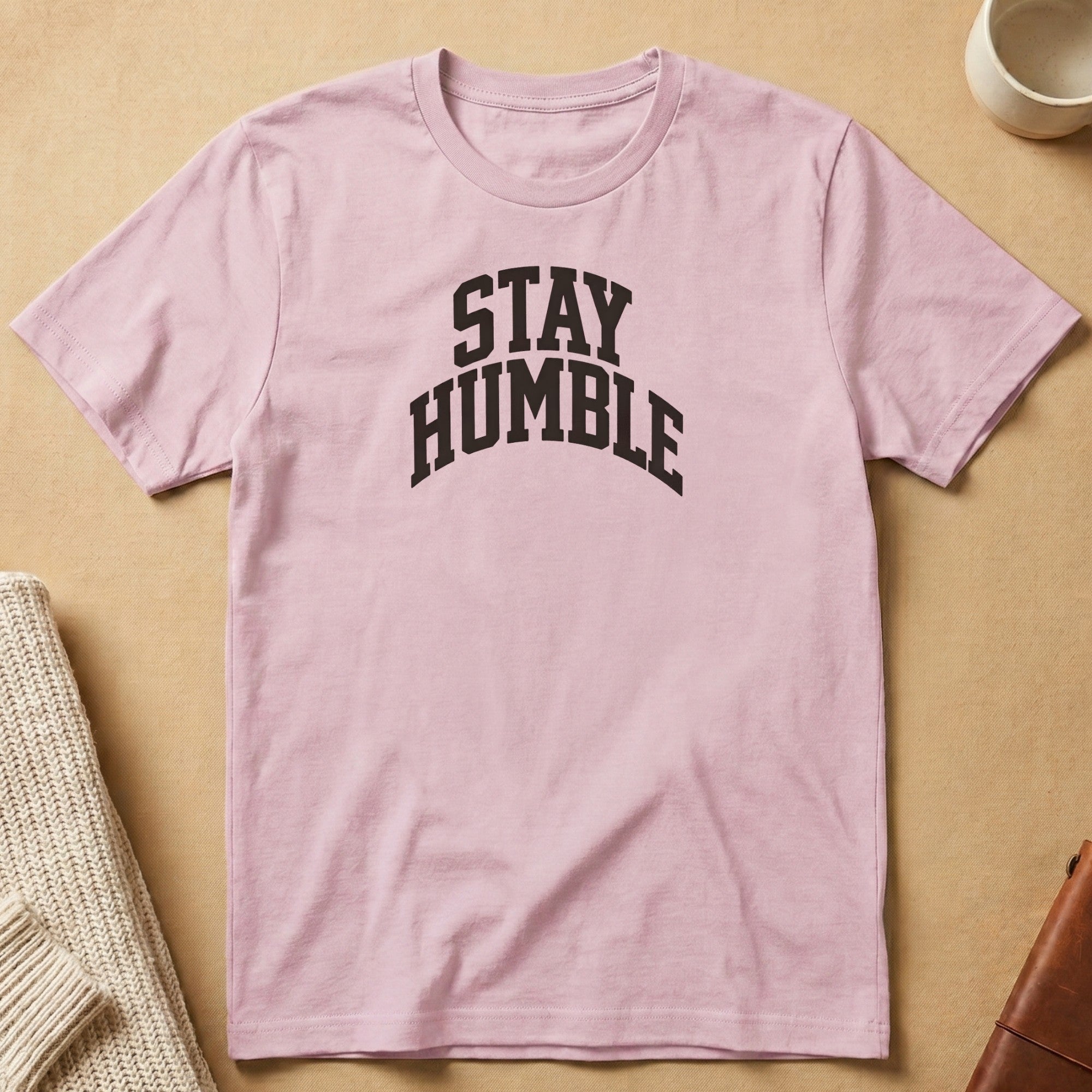 Stay Humble