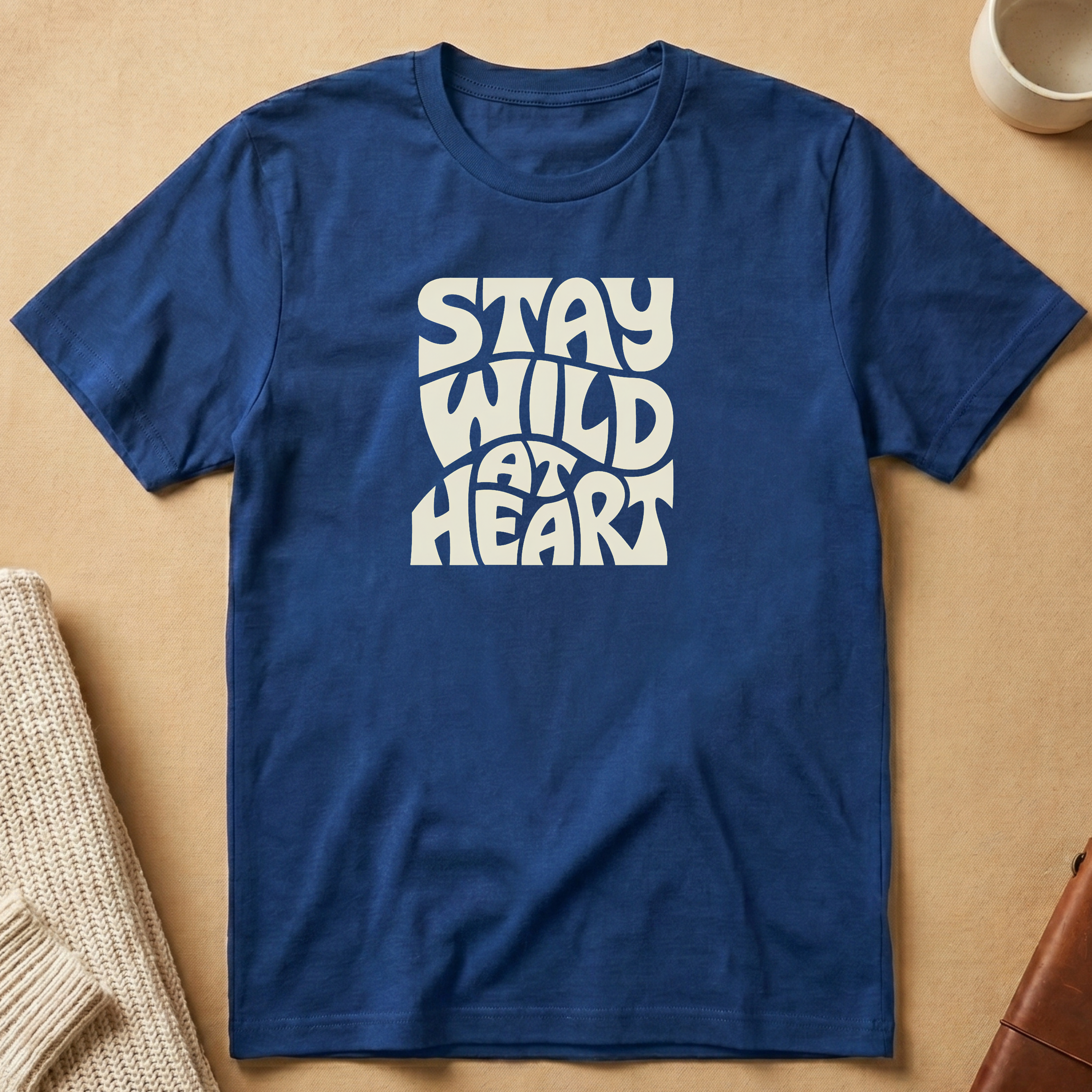 Stay Wild at Heart